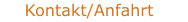Kontakt/Anfahrt